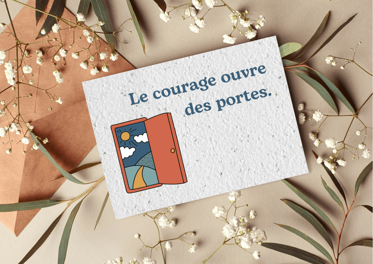 Carte postale à planter "Le courage ouvre des portes" - Mamie bohémeCarte postale à planter "Le courage ouvre des portes"